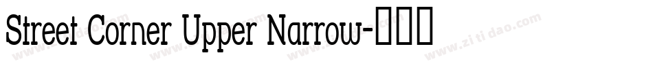 Street Corner Upper Narrow字体转换